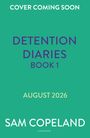 Sam Copeland: Detention Diaries: Worse than Jail, Buch
