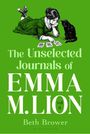 Text: „The Unselected Journals of EMMA M. LION vol 8 Beth Brower“. Illustration: Frau in grünem Kleid mit Karten, schwarze Katze.