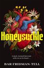 Bar Fridman-Tell: Honeysuckle, Buch