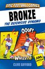 "Epic Football Comics: BRONZE The Defensive Dynamo", Spielerin in Action, gelbes Quadrat mit "100% Unofficial".