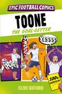"Epic Football Comics: TOONE The Goal-Getter, Yesss!, Pow!, Wooms. Illustration von Fußballspielerinnen im Comic-Stil."