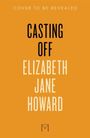 Oben steht "COVER TO BE REVEALED", darunter "CASTING OFF" und darunter "ELIZABETH JANE HOWARD". Orangener Hintergrund.