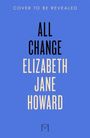 Text: "Cover to be revealed. All Change. Elizabeth Jane Howard." Hintergrund: einfarbig blau. Unten kleines Logo.