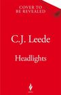 Text: "Cover to be revealed", "C.J. Leede", "Headlights". Roter Hintergrund mit einem stilisierten Flammenlogo unten.