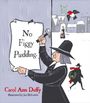 Text: „No Figgy Pudding.“ Illustration mit einer Puritaner-Figur, die ein Schild an eine Wand nagelt; Winterlandschaft.