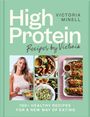 Victoria Minell: High Protein Recipes by Victoria, Buch