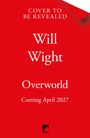 Text auf rotem Hintergrund: "Cover to be revealed", "Will Wight", "Overworld", "Coming April 2027". Unten ist ein Logo.