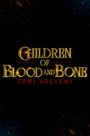 "CHILDREN OF BLOOD AND BONE" in goldener Schrift, darunter "TOMI ADEYEMI" in Rot, vor dunklem Hintergrund mit Lichtpunkten.