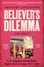 Titel: "Believer's Dilemma Volume 2". Zitat: „Reads like a thriller“ und Porträt von A.B. Vajpayee in Menschenmenge.