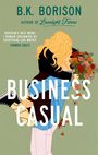 B.K. Borison, Business Casual. Autorin von "Lovelight Farms". Zitat: "Borison's best work" von Hannah Grace. Illustration: Umarmung.