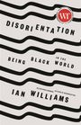 Ian Williams: Disorientation, Buch