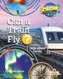 Linda Barghoorn: Can a Train Fly?, Buch