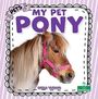 Text: "PETS MY PET PONY", "SHEILA YAZDANI". Ein Pony mit rosa Halfter, lila gestreifter Hintergrund.