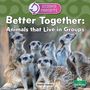 „Better Together: Animals that Live in Groups.“ Mehrere Erdmännchen schauen in verschiedene Richtungen.