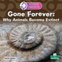 Text: "Science Concepts. Gone Forever: Why Animals Become Extinct. Sheila Yazdani." Fossil eines Ammoniten im Hintergrund.