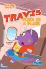 "Travis Flies in a Plane" von Kingsley Troupe. Ein lila Dinosaurier sitzt ängstlich in einem Flugzeugsitz.