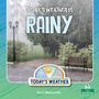 Der Text "Today's Weather is Rainy" steht im Vordergrund. Eine Parkbank und Laternen sind im strömenden Regen zu sehen.
