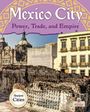 „Mexico City: Power, Trade, and Empire“ steht oben. Unten links ein Kreis mit „Ancient Cities“. Vordergrund: Ruinen, Hintergrund: Gebäude.