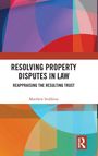 „RESOLVING PROPERTY DISPUTES IN LAW“, „REAPPRAISING THE RESULTING TRUST“, „Matthew Stubbins“. Buntes geometrisches Design.