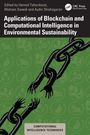Applications of Blockchain and Computational Intelligence in Environmental Sustainability, Buch