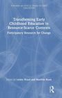 Transforming Early Childhood Education in Resource-Scarce Contexts, Buch