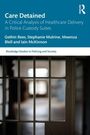 Gethin Rees: Care Detained, Buch