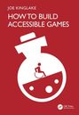 "HOW TO BUILD ACCESSIBLE GAMES" in Weiß, stilisierte Figur im Rollstuhl in einem Fläschchen auf rotem Hintergrund.