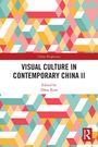 Visual Culture in Contemporary China II, Buch