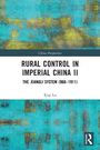 "Rural Control in Imperial China II: The Xiangli System (960–1911). China Perspectives. Xiqi Lu." Hintergrund: abstrakte Malerei in Blau- und Gelbtönen.