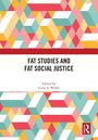 Text: "FAT STUDIES AND FAT SOCIAL JUSTICE", "Edited by Carla A. Pfeffer". Geometrische Muster in bunt. Rechtes Logo.