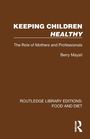Berry Mayall: Keeping Children Healthy, Buch