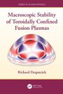 Richard Fitzpatrick: Macroscopic Stability of Toroidally Confined Fusion Plasmas, Buch