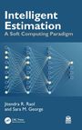 Jitendra R. Raol: Intelligent Estimation, Buch
