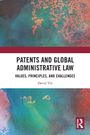 "Patents and Global Administrative Law: Values, Principles, and Challenges" von David Tilt. Farbige abstrakte Komposition.