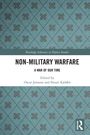 „NON-MILITARY WARFARE: A WAR OF OUR TIME“, bearbeitet von Oscar Jonsson und Ilmari Käihkö, auf gemustertem Hintergrund.