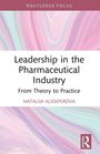 Oben "ROUTLEDGE FOCUS", Mitte "Leadership in the Pharmaceutical Industry", unten Name der Autorin. Pastellfarbener Hintergrund.