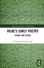 Text: "RILKE'S EARLY POETRY, VISIONS AND ECHOES, Nicholas Carroll Reynolds." Grünes, dekoratives Muster im Hintergrund.