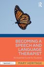Titel: "BECOMING A SPEECH AND LANGUAGE THERAPIST", Autor: Mary Heritage. Ein Monarchfalter im Flug.