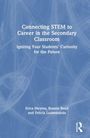 Bonnie Boyd: Connecting STEM to Career in the Secondary Classroom, Buch