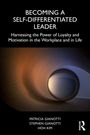 "BECOMING A SELF-DIFFERENTIATED LEADER. Patricia Gianotti, Stephen Gianotti, Hoh Kim. Kreisförmiges, abstraktes Design."