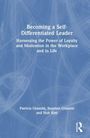 „Becoming a Self-Differentiated Leader“: Titel auf blauem Hintergrund, Autoren: Gianotti, Kim. Verlagssymbol unten.