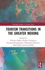 Tourism Transitions in the Greater Mekong, Buch