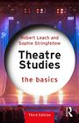 "Robert Leach and Sophie Stringfellow, Theatre Studies the basics, Third Edition." Bühne mit Vorhang und Publikum.