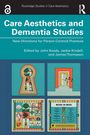 „Care Aesthetics and Dementia Studies“, „New Directions for Person-Centred Practices“. Illustration mit Musik- und Naturmotiven.
