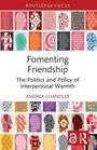 Andrea Chandler: Fomenting Friendship, Buch