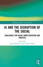 AI and the Disruption of the Social, Buch