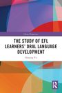 Hanjing Yu: The Study of EFL Learners' Oral Language Development, Buch