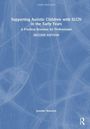 Buchtitel: Unterstützen von autistischen Kindern mit SLCN. Zweite Ausgabe. Autor: Jennifer Warwick. Blaues Cover.