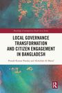 Text: "Local Governance Transformation and Citizen Engagement in Bangladesh" von Pranab Kumar Panday und Abdullah-Al-Maruf. Buntes Muster.
