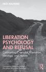 Nick Malherbe: Liberation Psychology and Refusal, Buch